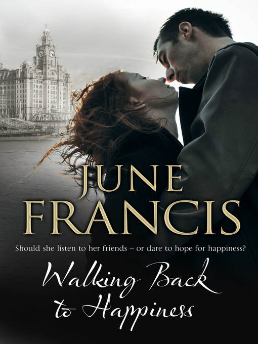 Title details for Walking Back to Happiness by June Francis - Available